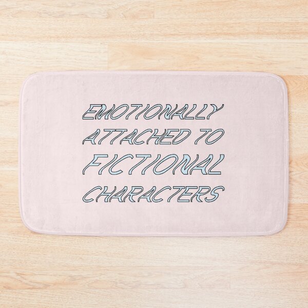 Item preview, emotionally attached to fictional characters | Funny Reading Quote with Wavey Font Blue designed and sold by SomeDesignThing.