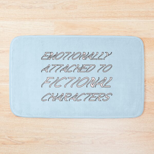 Item preview, emotionally attached to fictional characters | Funny Reading Quote with Wavey Font Pink designed and sold by SomeDesignThing.
