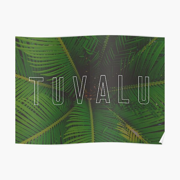"Tuvalu" Poster for Sale by PolyMicroMela Redbubble