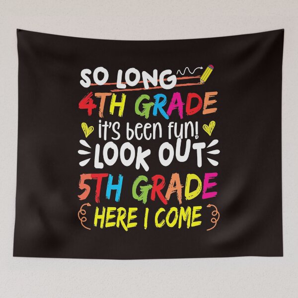 Item preview, So Long 4th Grade It's Been Fun Look Out 5th Grade  designed and sold by carentifnp38.
