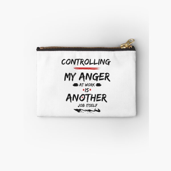 Item preview, controlling my anger at work is another job designed and sold by behappysiempre.