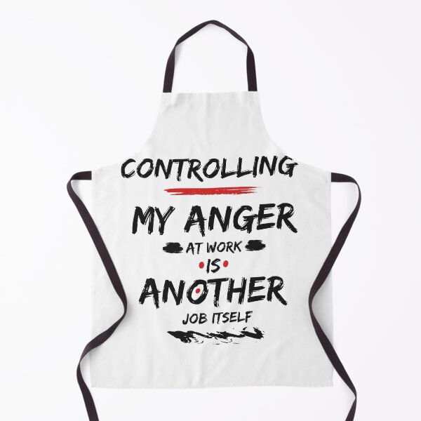 Item preview, controlling my anger at work is another job designed and sold by behappysiempre.