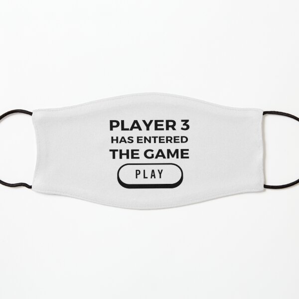 Payer 3 Has Entered The Game Kids Mask