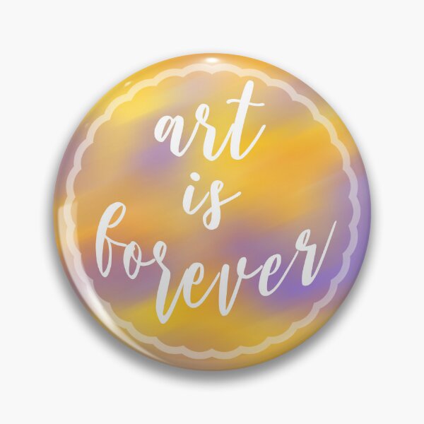 Item preview, Art is forever designed and sold by chayse-holden.
