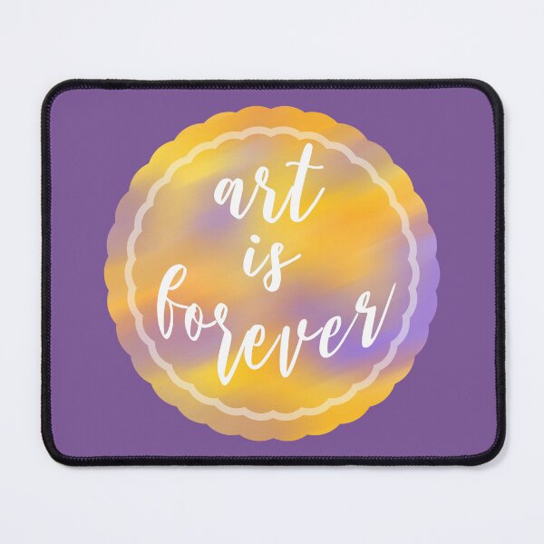 Item preview, Art is forever designed and sold by chayse-holden.