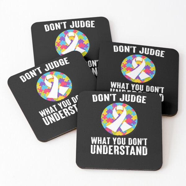 Item preview, DON JUDGE WHAT YOU DON UNDERSTAND AUTISM AWARENESS QUOTE designed and sold by sobriowslen.