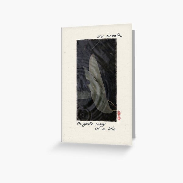 My Breath Greeting Card