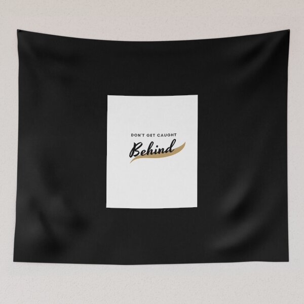 Item preview, Don't Get Caught Behind Sticker designed and sold by brittaapriliy.
