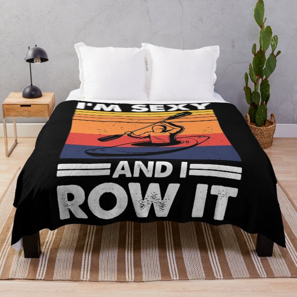 Item preview, I'm Sexy And I Row It Funny Kayaking designed and sold by ujgbnx.