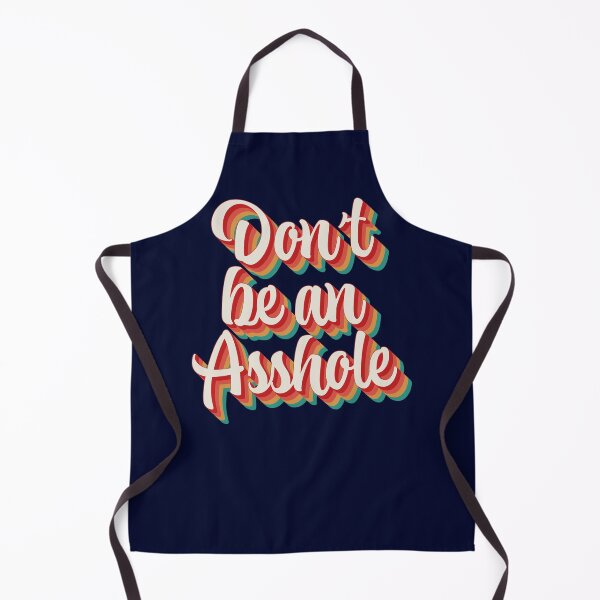 Item preview, Don't Be An Asshole designed and sold by Texterns.
