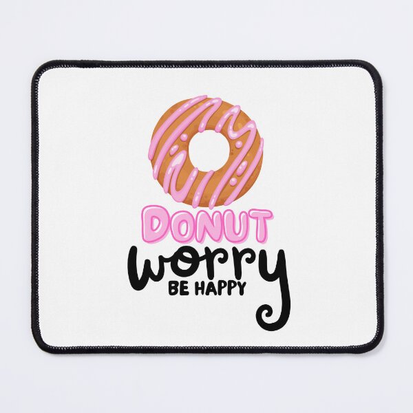 Item preview, Donut Worry Be Happy designed and sold by TrueWorth.