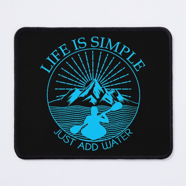 Item preview, Life Is Simple Just Add Water Funny Kayaking designed and sold by ujgbnx.