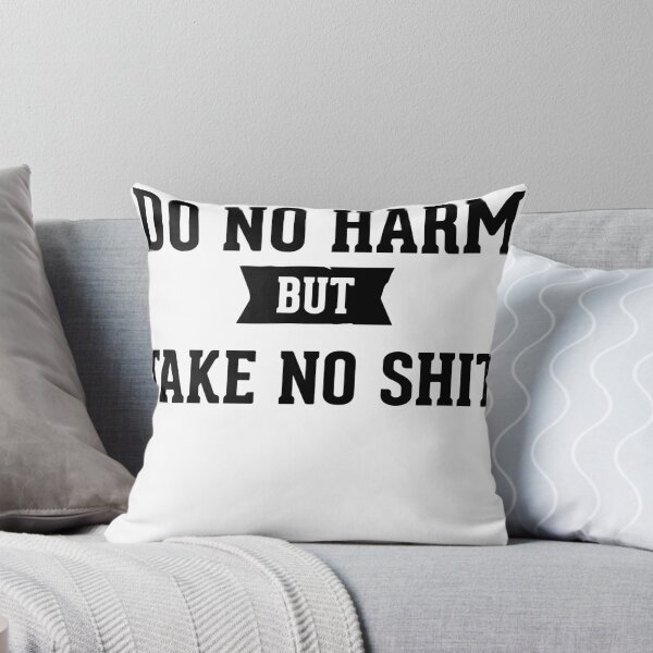Item preview, Do No Harm But Take No Shit designed and sold by Mad Over Store.