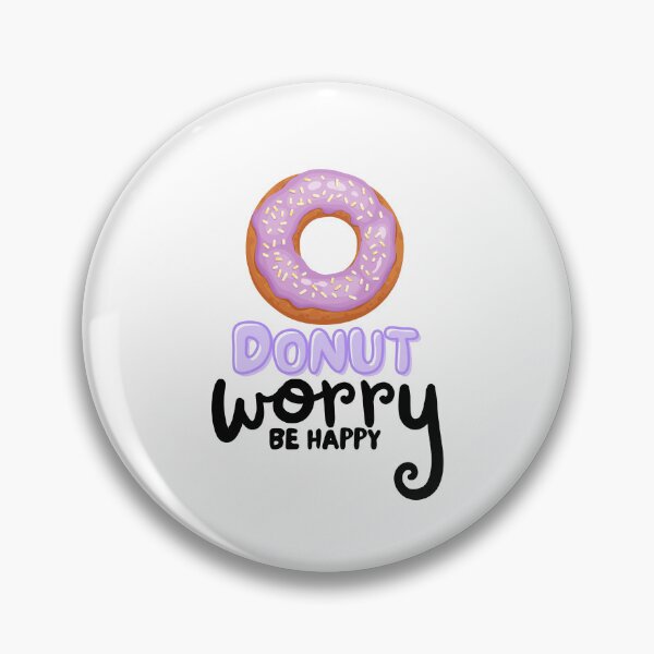 Item preview, Donut Worry Be Happy designed and sold by TrueWorth.