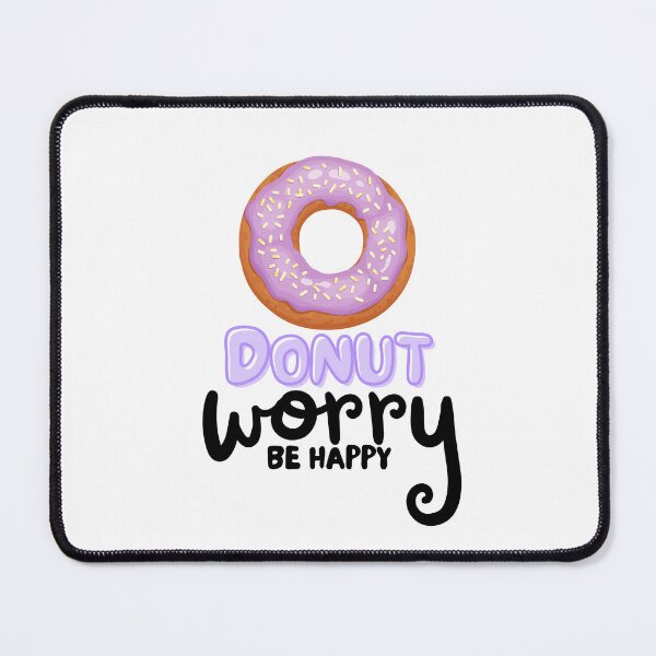 Item preview, Donut Worry Be Happy designed and sold by TrueWorth.