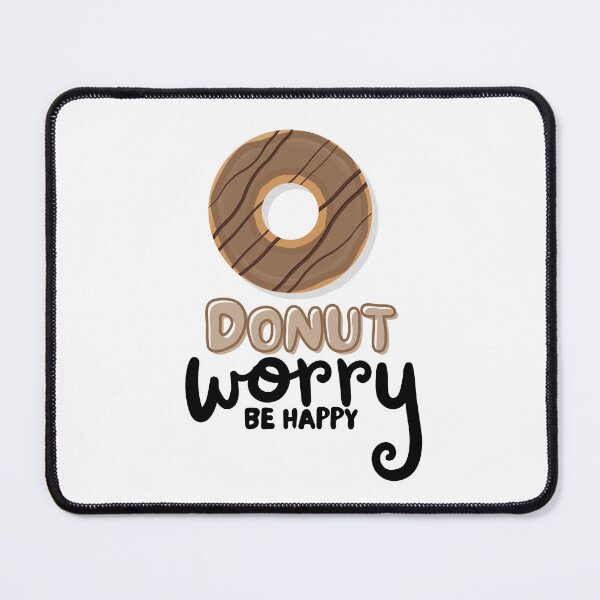 Item preview, Donut Worry Be Happy designed and sold by TrueWorth.