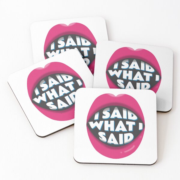 Item preview, I Said What I Said designed and sold by JenniferMakesIt.