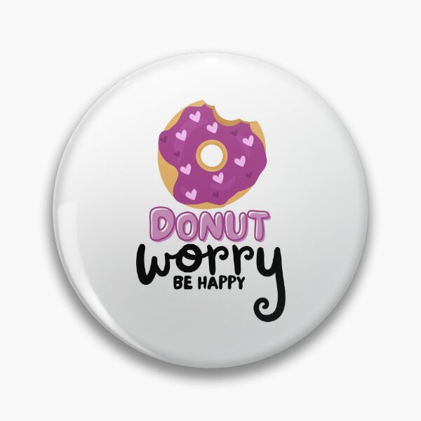 Item preview, Donut Worry Be Happy designed and sold by TrueWorth.