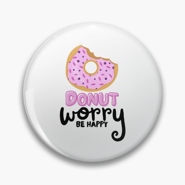 Item preview, Donut Worry Be Happy designed and sold by TrueWorth.