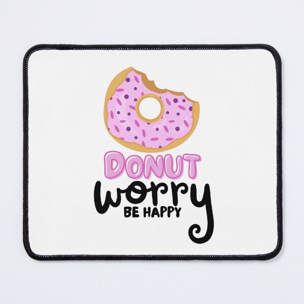 Item preview, Donut Worry Be Happy designed and sold by TrueWorth.