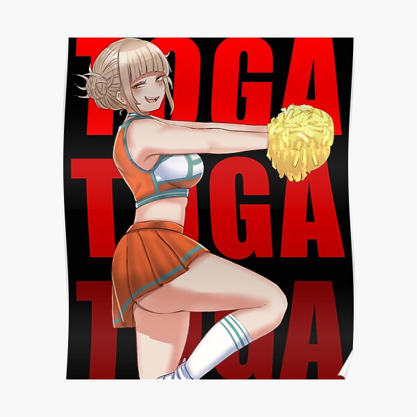 Cheerleader Toga Himiko Fanart Boku No Academia Poster For Sale By Mendallawaifu Redbubble