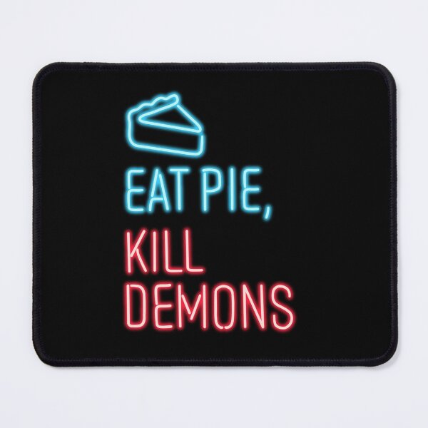 Item preview, Eat pie, kill demons designed and sold by spottedhound.