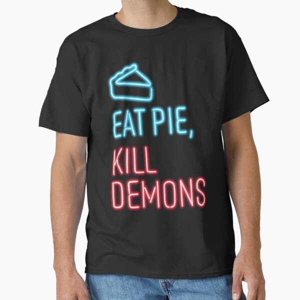 Item preview, Eat pie, kill demons designed and sold by spottedhound.