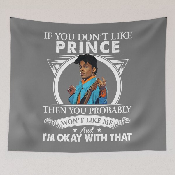 Item preview, If You Don't Like Prince, Then You Probably Won't Like Me designed and sold by SeanPhillip.