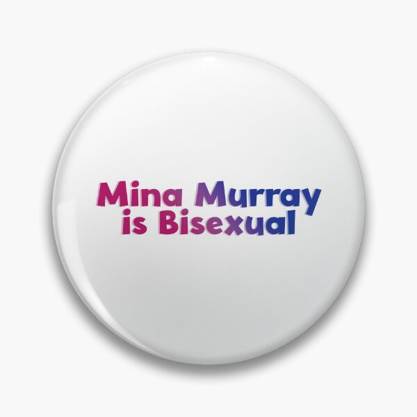 Item preview, Mina Murray is Bisexual designed and sold by rissidesigns.