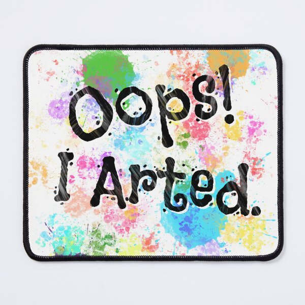 Item preview, Oops! I Arted. designed and sold by JenniferMakesIt.