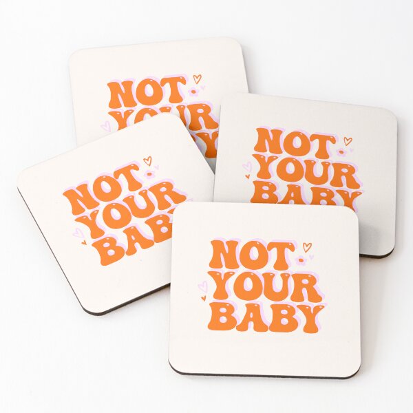 Item preview, Not Your Baby  designed and sold by sunbeamstudios.
