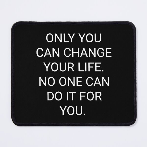 Item preview, Only you can change your life. designed and sold by CoolAR.