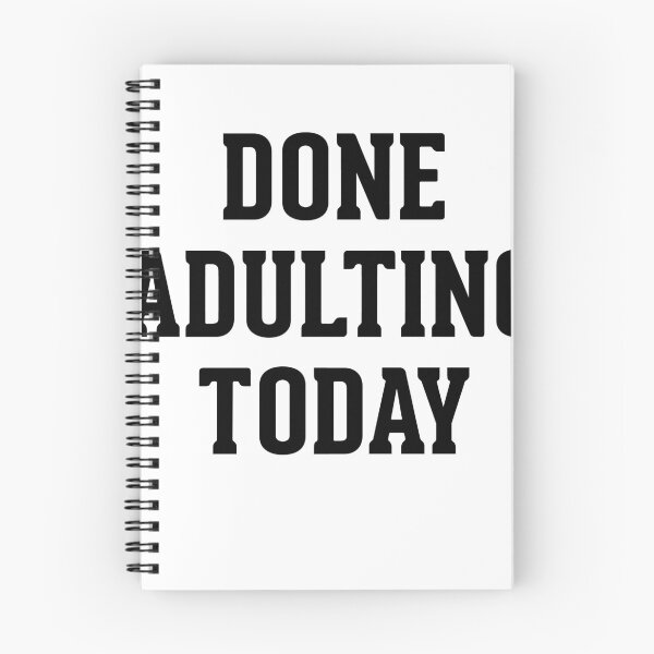 Item preview, Done Adulting Today designed and sold by Mad Over Store.