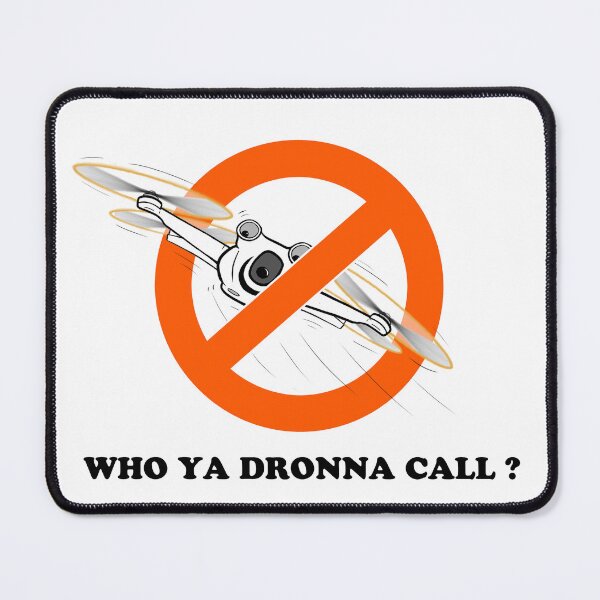 Item preview, WHO YA DRONNA CALL? 2 designed and sold by stilgoe.