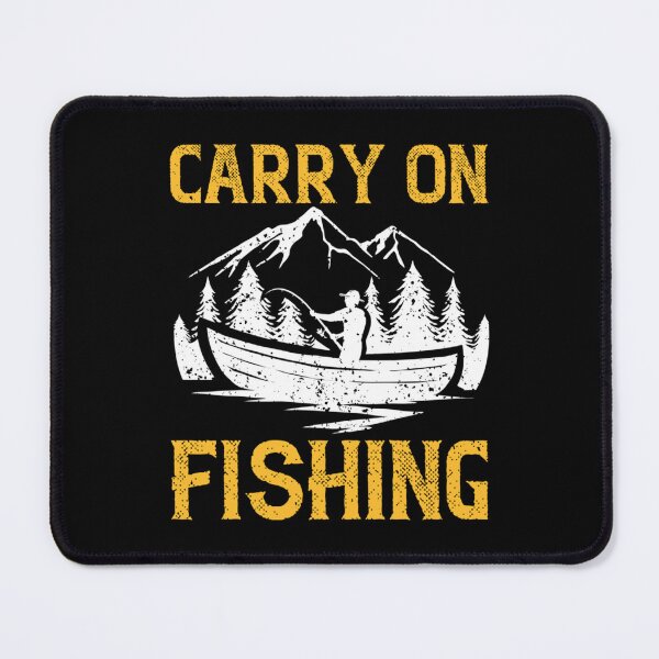 Item preview, Carry on fishing   designed and sold by HSColorpress.