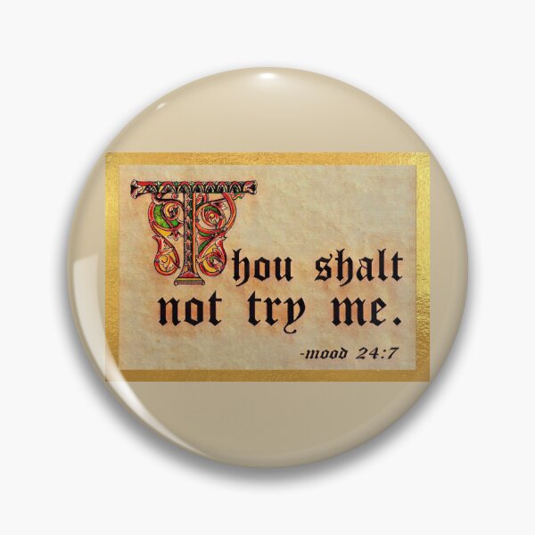 Item preview, Thou shalt not try me. (3) designed and sold by DotorEaon.