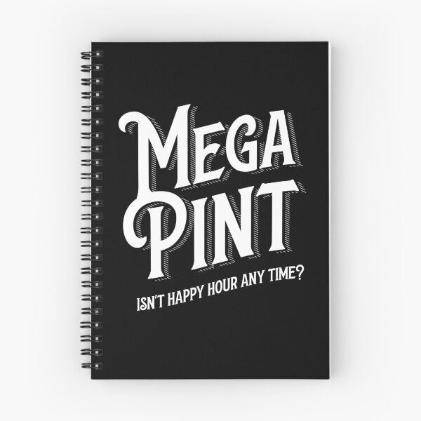 Item preview, MEGA PINT Isn't happy hour any time? designed and sold by GabrielleDC.