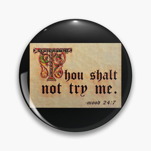 Item preview, Thou shalt not try me. (4) designed and sold by DotorEaon.
