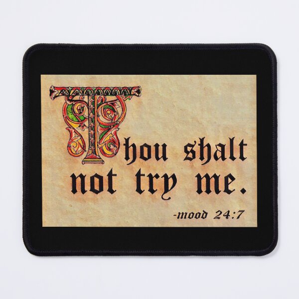 Item preview, Thou shalt not try me. (4) designed and sold by DotorEaon.