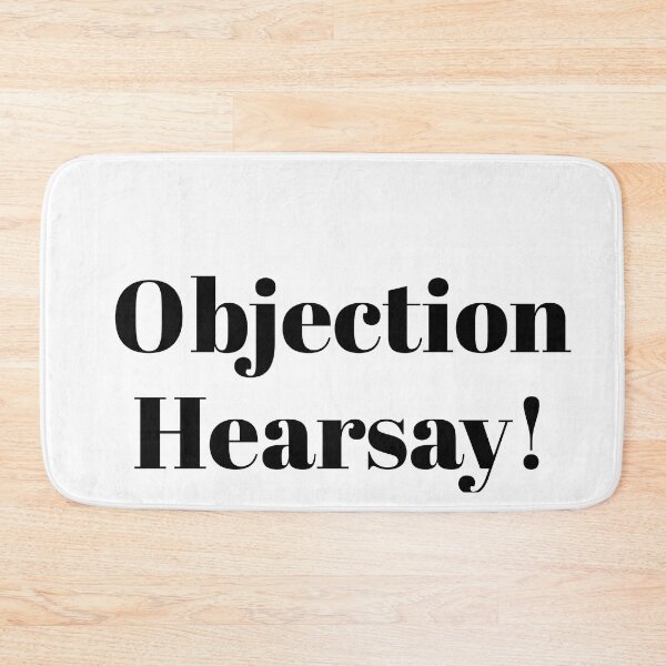 Item preview, Objection hearsay!  designed and sold by stupidpotato1.