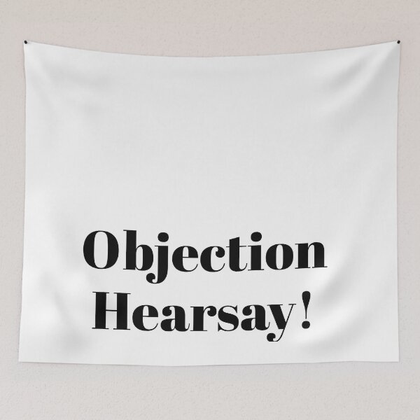 Item preview, Objection hearsay!  designed and sold by stupidpotato1.