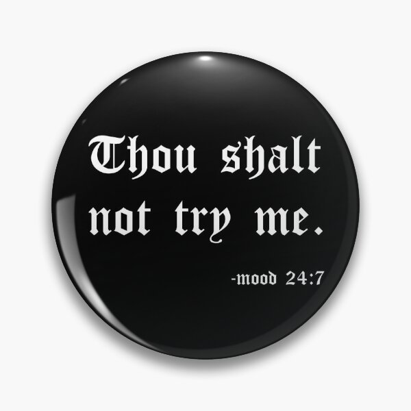 Item preview, Thou shalt not try me (5) designed and sold by DotorEaon.