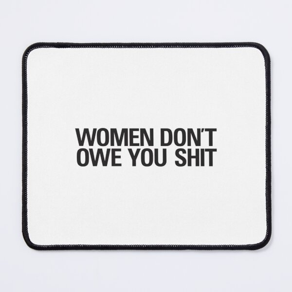 Item preview, Sarcasm Women Don_t Owe You Shit Vintage Aesthetics Streetwear designed and sold by LenoraSugrue1.
