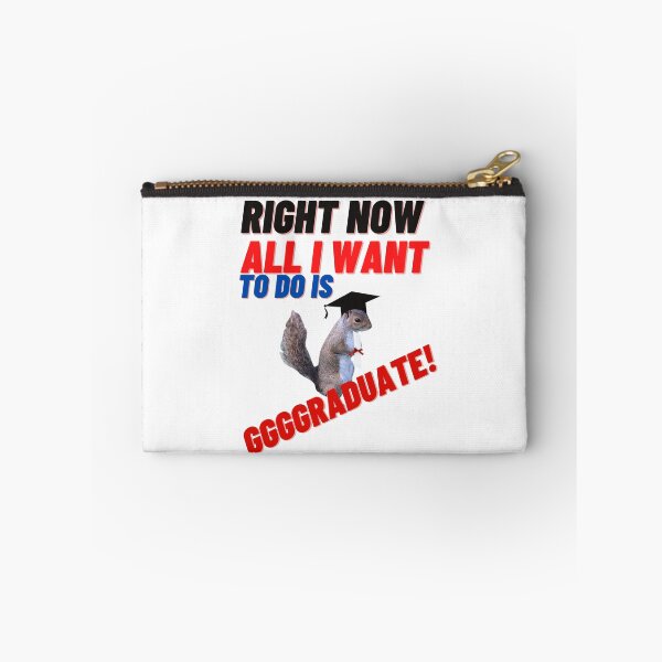 Item preview, Right now all I want to do is graduate designed and sold by boomantique.