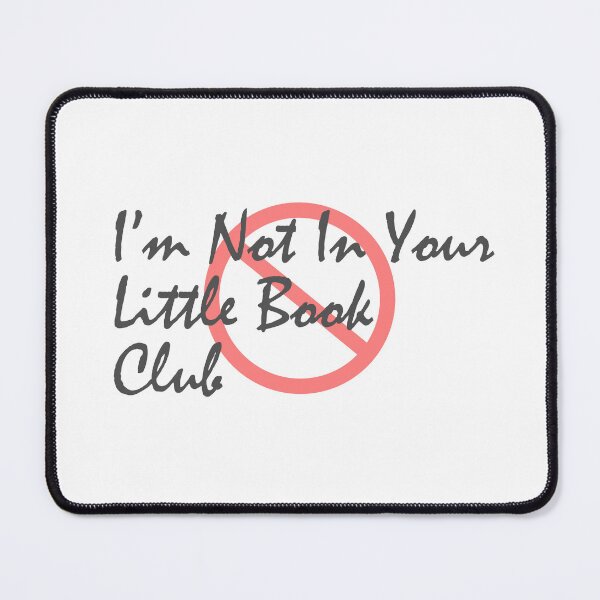 Item preview, i'm not in your little book club art designed and sold by ABHI-ART.