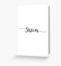 Sisters - Girly - Typography Greeting Card