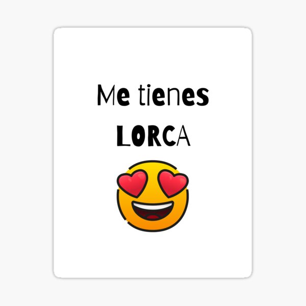 YOU HAVE ME LORCA - EMOJI Sticker