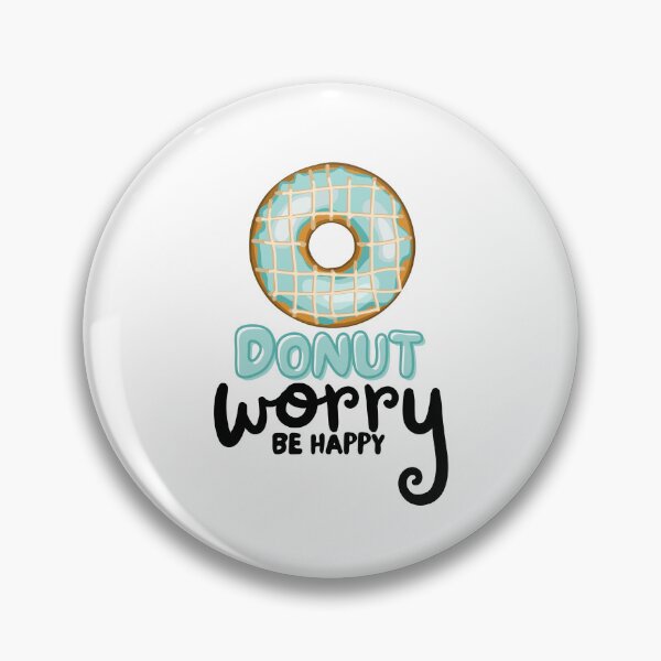 Item preview, Donut Worry Be Happy designed and sold by TrueWorth.