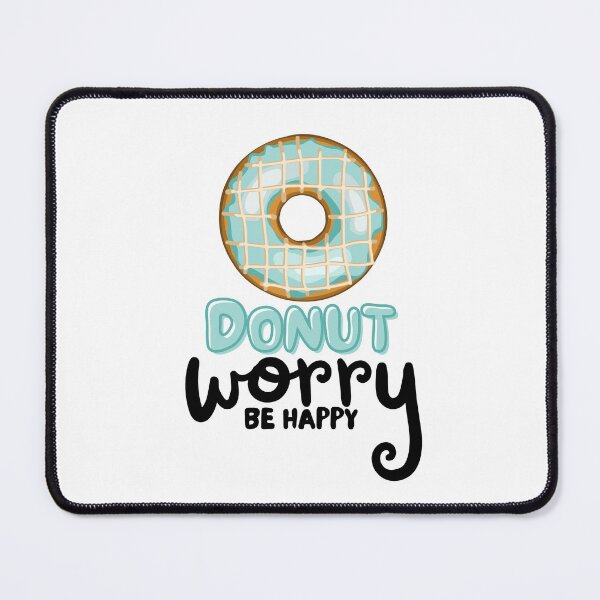 Item preview, Donut Worry Be Happy designed and sold by TrueWorth.