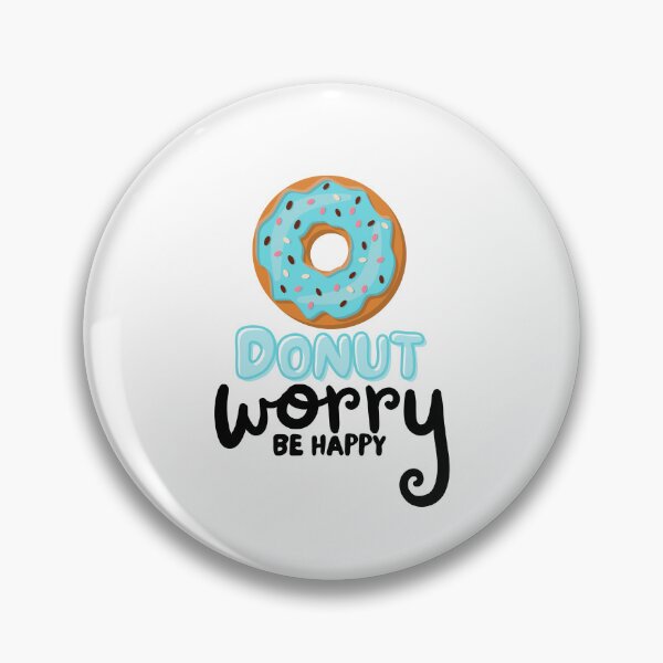 Item preview, Donut Worry Be Happy designed and sold by TrueWorth.